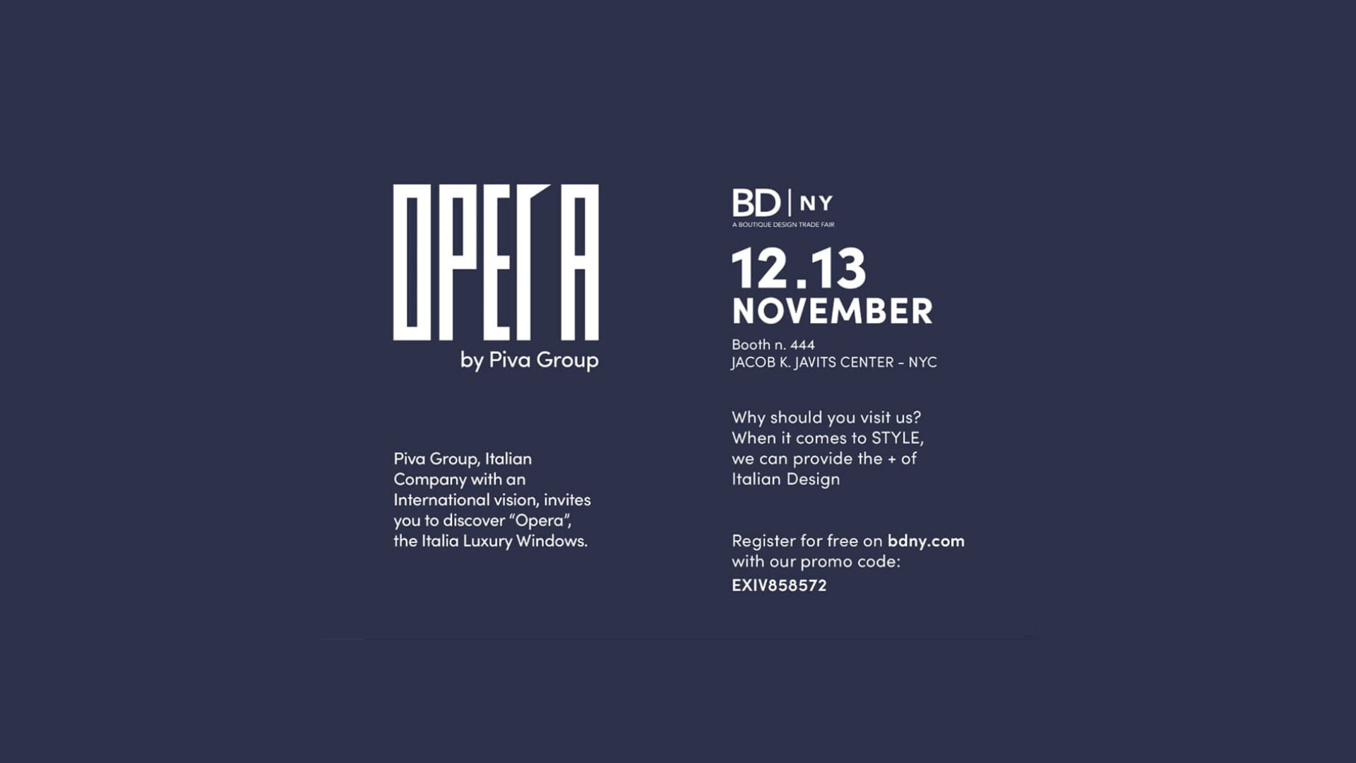 Opera by Piva Group: Join us at BDNY